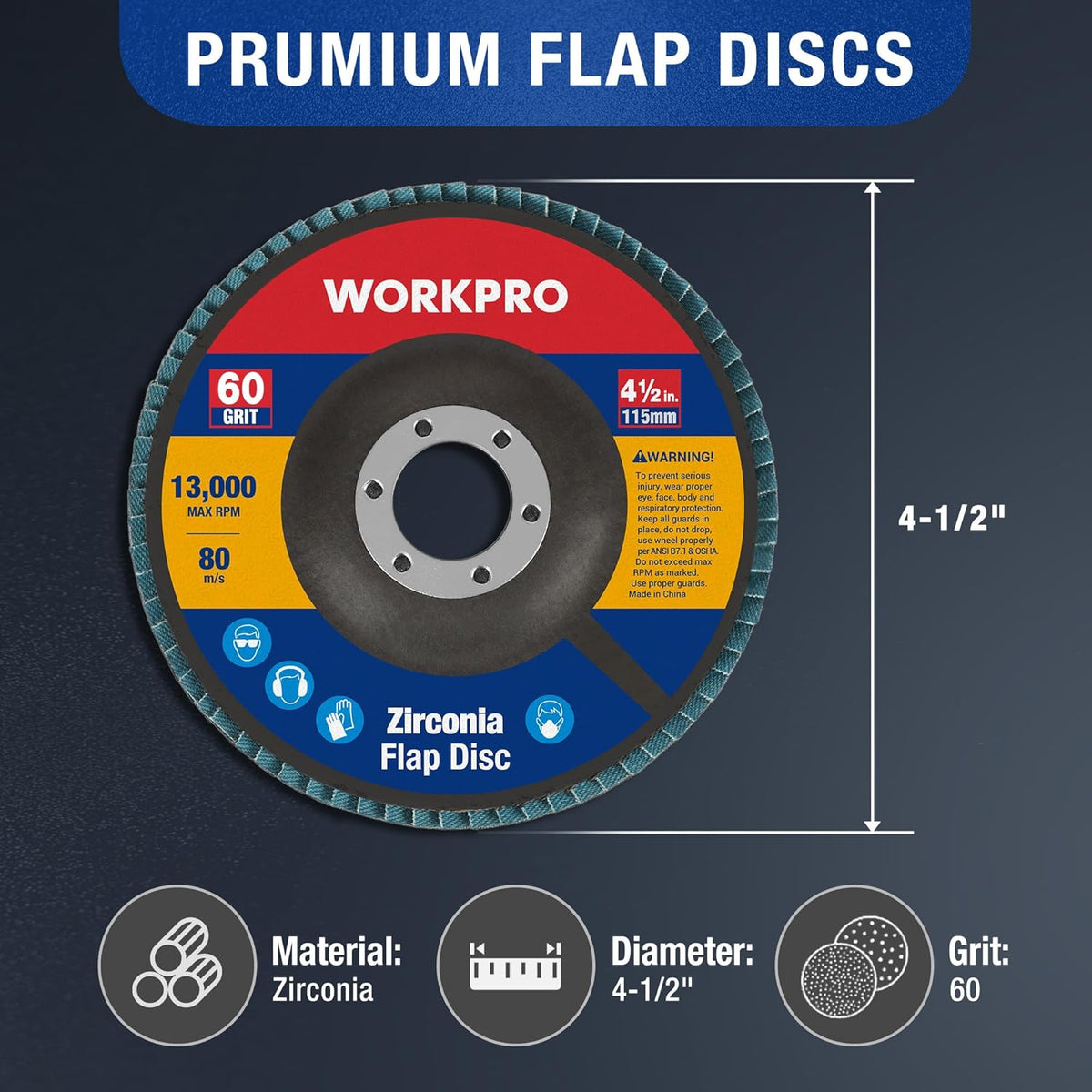WORKPRO blue zirconia flap disc, 4-1/2 in diameter, 60 grit, 13,000 max RPM